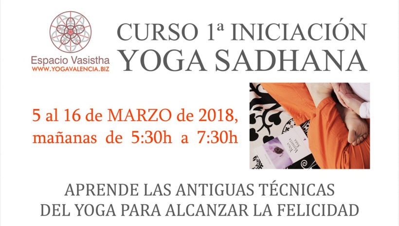 Curso 1ª iniciación Yoga Sadhana (Mar18)