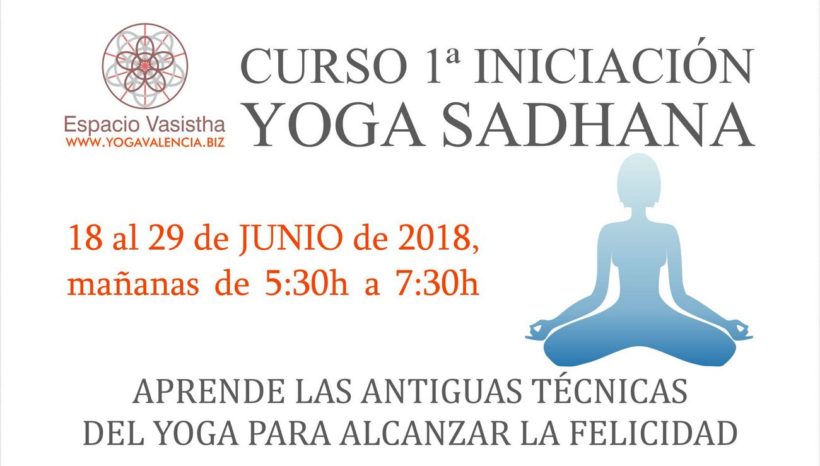 Curso 1ª iniciación Yoga Sadhana (Junio18)